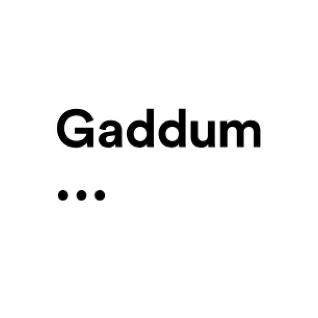 Text saying 'Gaddum' with ellipsis